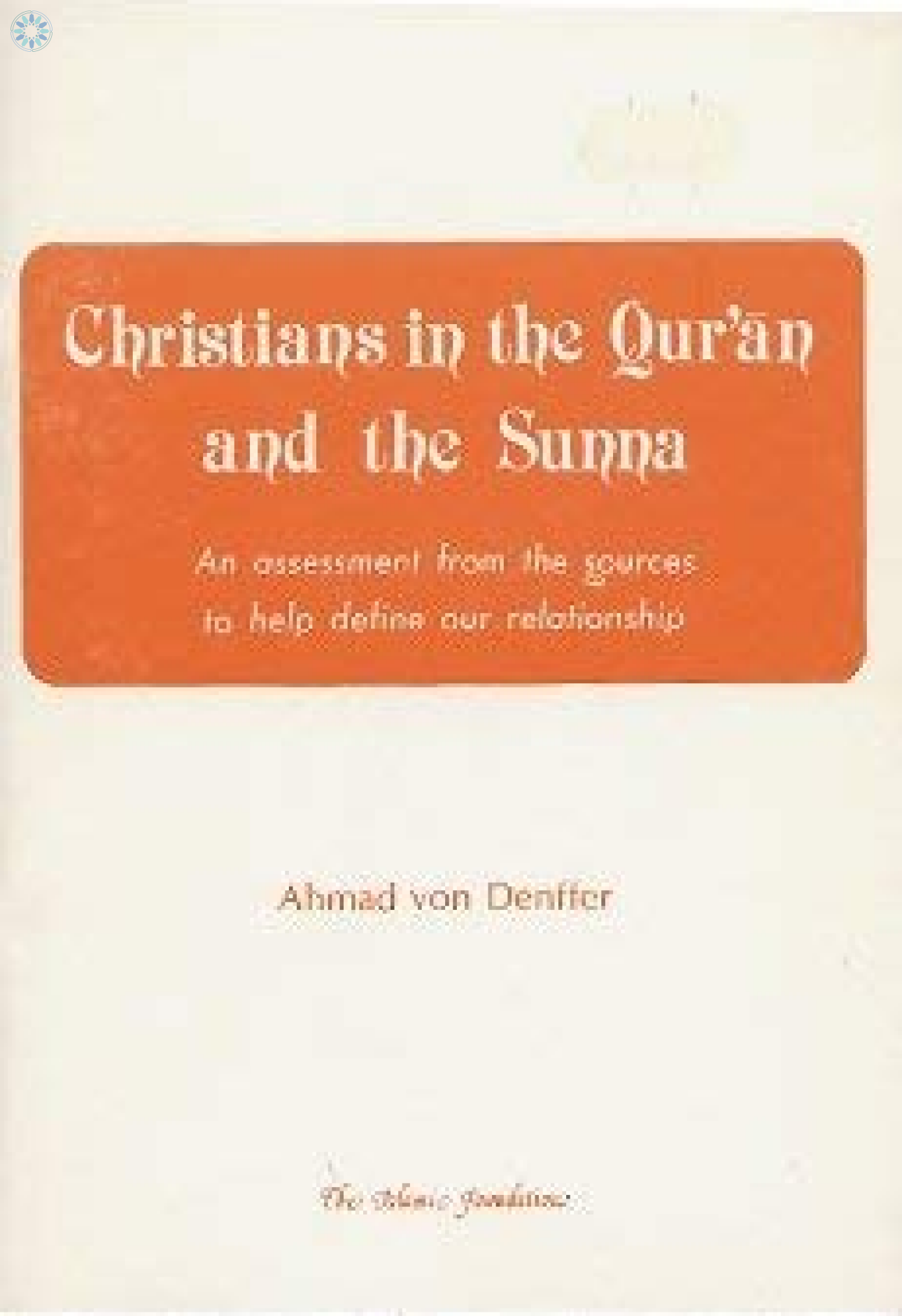 Books › The Islamic Foundation › Christians in the Qur'an and the Sunnah